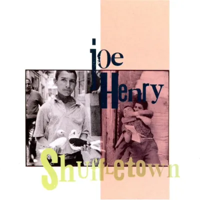 Вініловий диск Joe Henry: Shuffletown -Hq/Insert (180g) Вініловий диск Joe Henry: Shuffletown -Hq/Insert (180g)
