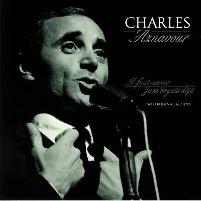 Вініловий диск Charles Aznavour: II Faut Savoir/Je.. Вініловий диск Charles Aznavour: II Faut Savoir/Je..