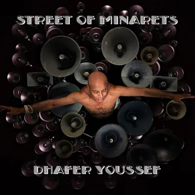 Вініловий диск Dhafer Youssef: Street Of Minarets /2LP Вініловий диск Dhafer Youssef: Street Of Minarets /2LP