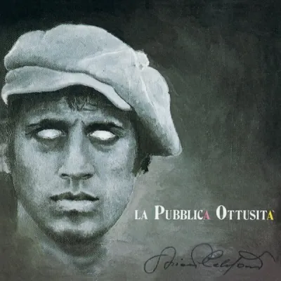 Вініловий диск Adriano Celentano: La Pubblica Ottusita Вініловий диск Adriano Celentano: La Pubblica Ottusita