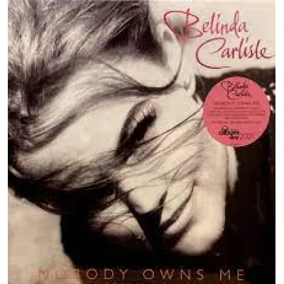 Вініловий диск Belinda Carlisle: Nobody Owns Me -Hq Вініловий диск Belinda Carlisle: Nobody Owns Me -Hq