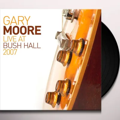 Вініловий диск Gary Moore: Live At Bush Hall 2007 -Gatefold /2LP Вініловий диск Gary Moore: Live At Bush Hall 2007 -Gatefold /2LP